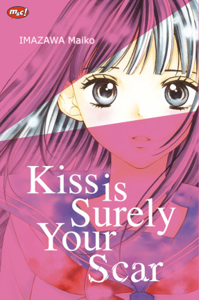 Kiss is Surely Your Scar