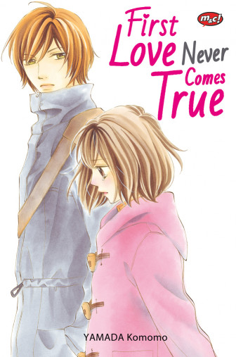 First Love Never Comes True