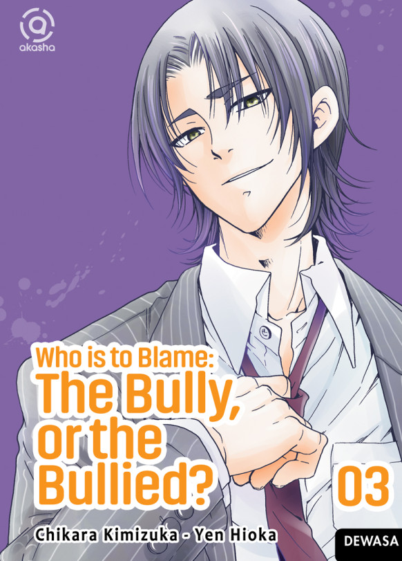 Who is to Blame: The Bully, or The Bullied 03