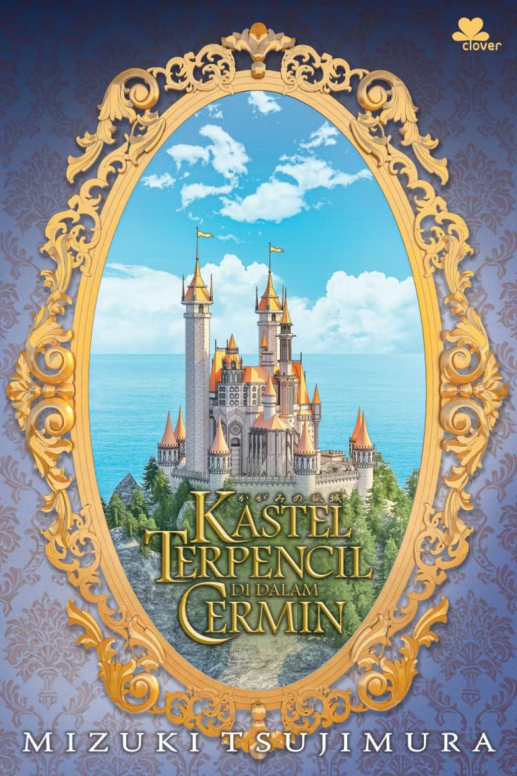 Kastel Terpencil di Dalam Cermin (Edisi Koleksi)