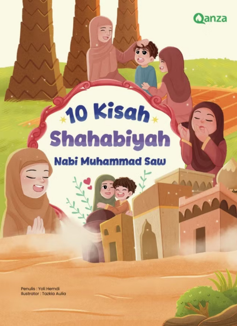 QANZA: 10 KISAH SHAHABIYAH NABI MUHAMMAD SAW.