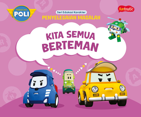 Robocar Poli Seri Edukasi Karakter - Penyelesaian Masalah: Kita Semua Berteman