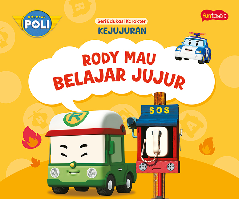 Robocar Poli Seri Edukasi Karakter - Kejujuran: Rody Mau Belajar Jujur