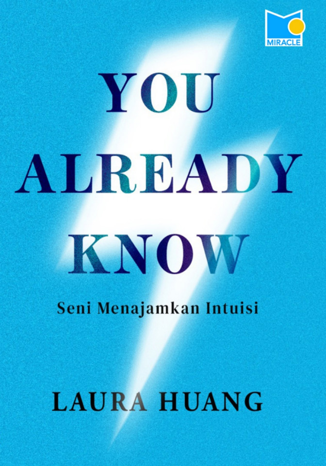 You Already Know: Seni Menajamkan Intuisi