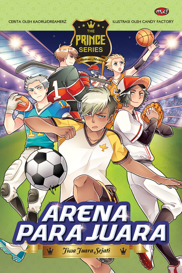 The Prince Series: Arena Para Juara – Jiwa Juara Sejati